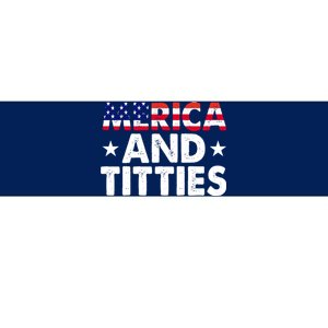 Merica And Titties Funny Patriotic Usa Bumper Sticker