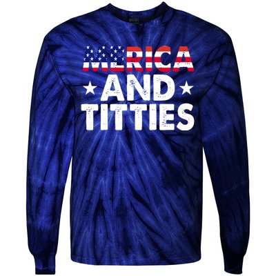 Merica And Titties Funny Patriotic Usa Tie-Dye Long Sleeve Shirt