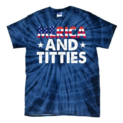 Merica And Titties Funny Patriotic Usa Tie-Dye T-Shirt