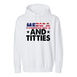 Merica And Titties Funny Patriotic Usa Garment-Dyed Fleece Hoodie