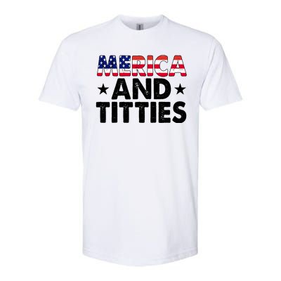 Merica And Titties Funny Patriotic Usa Softstyle CVC T-Shirt