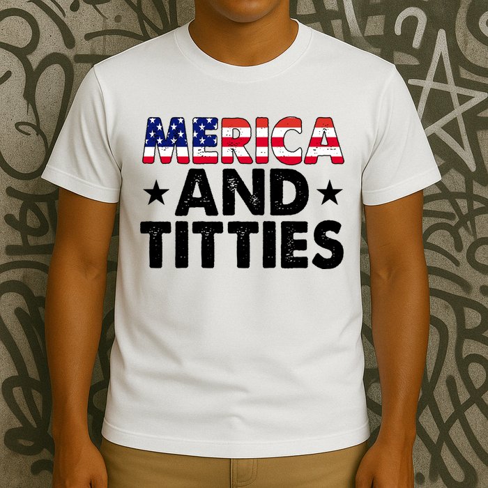 Merica And Titties Funny Patriotic Usa T-Shirt