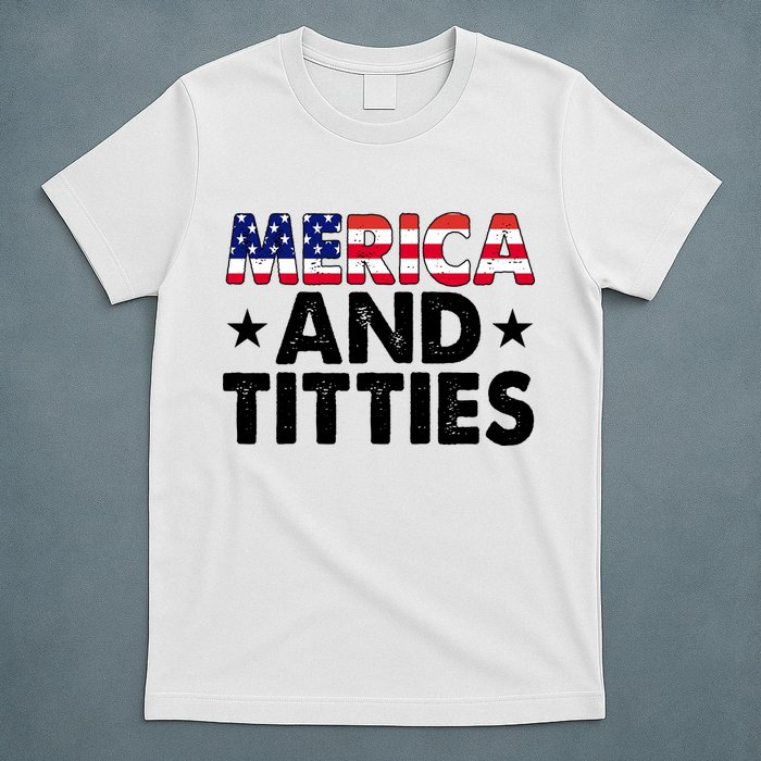 Merica And Titties Funny Patriotic Usa T-Shirt