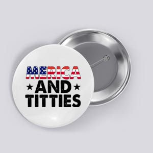 Merica And Titties Funny Patriotic Usa Button