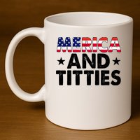Merica And Titties Funny Patriotic Usa 11oz C Handle Ceramic Mug