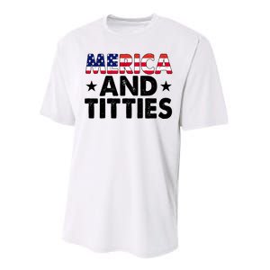 Merica And Titties Funny Patriotic Usa Performance Sprint T-Shirt