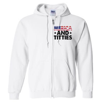 Merica And Titties Funny Patriotic Usa Full Zip Hoodie