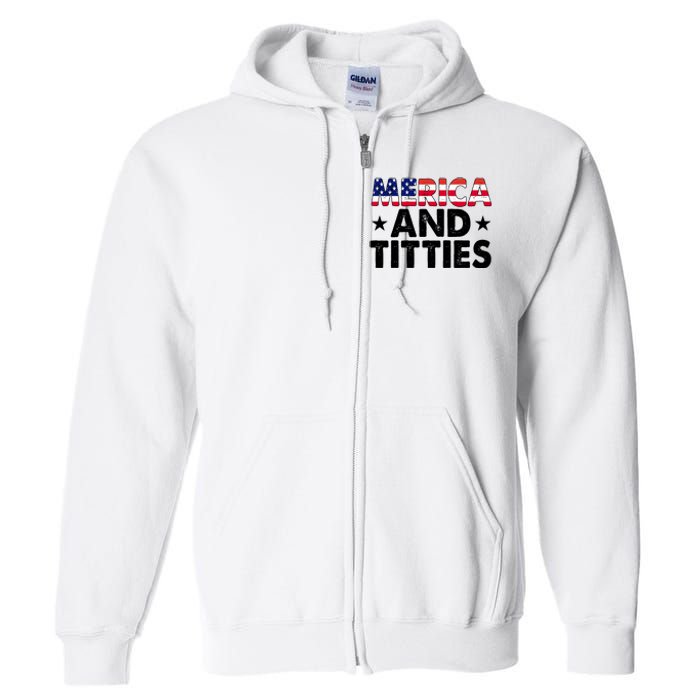 Merica And Titties Funny Patriotic Usa Full Zip Hoodie