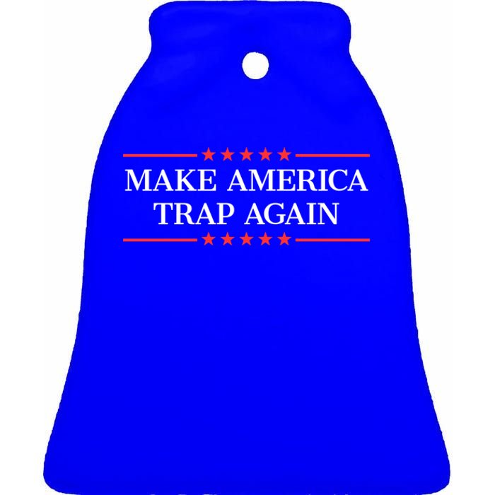 Make America Trap Again Gift Ceramic Bell Ornament