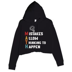 Mistakes Allow Thinking To Happen School Math Teacher Crop Fleece Hoodie