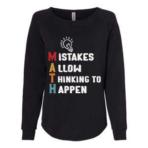 Mistakes Allow Thinking To Happen School Math Teacher Womens California Wash Sweatshirt