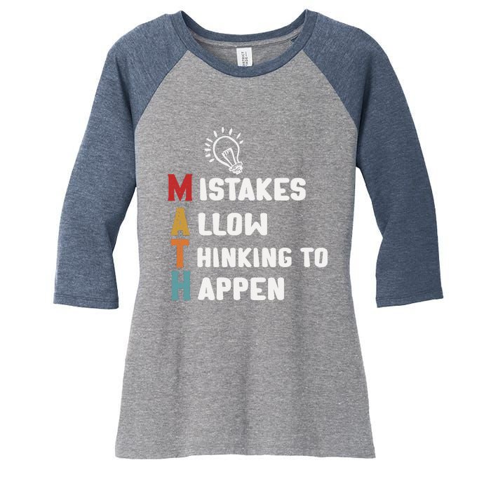 Mistakes Allow Thinking To Happen School Math Teacher Women's Tri-Blend 3/4-Sleeve Raglan Shirt