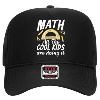 Math All The Cool Are Doing It School Funny Mathematics High Crown Mesh Back Trucker Hat