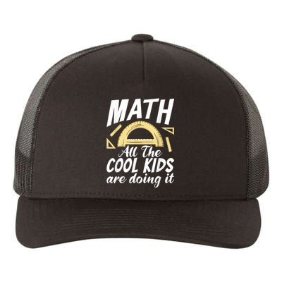 Math All The Cool Are Doing It School Funny Mathematics Yupoong Adult 5-Panel Trucker Hat