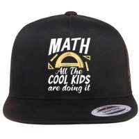 Math All The Cool Are Doing It School Funny Mathematics Flat Bill Trucker Hat