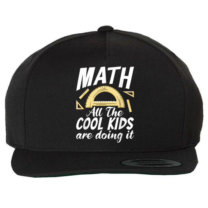 Math All The Cool Are Doing It School Funny Mathematics Wool Snapback Cap