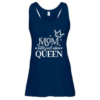 Mom A Title Above Queen Ladies Essential Flowy Tank