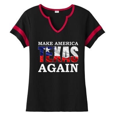 Make America Texas Again Texas Pride Patriotic Ladies Halftime Notch Neck Tee