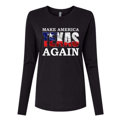 Make America Texas Again Texas Pride Patriotic Womens Cotton Relaxed Long Sleeve T-Shirt