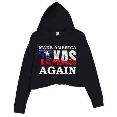 Make America Texas Again Texas Pride Patriotic Crop Fleece Hoodie