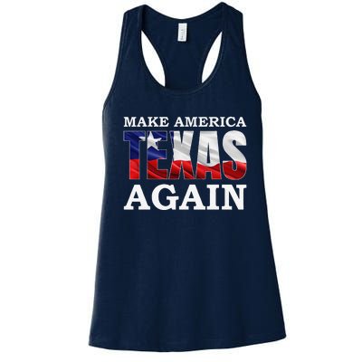 Make America Texas Again Texas Pride Patriotic Women's Racerback Tank