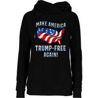 Make America Trump Free Again Democrat Gift Womens Funnel Neck Pullover Hood