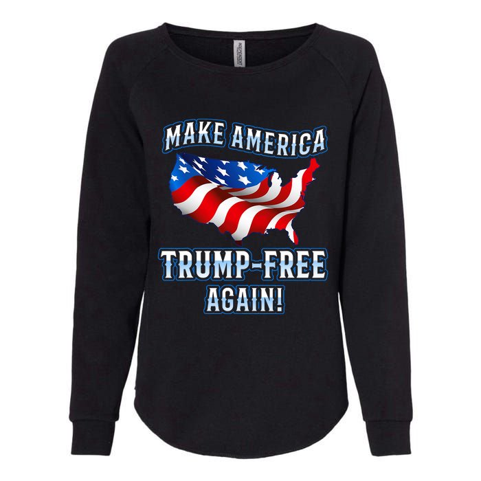 Make America Trump Free Again Democrat Gift Womens California Wash Sweatshirt