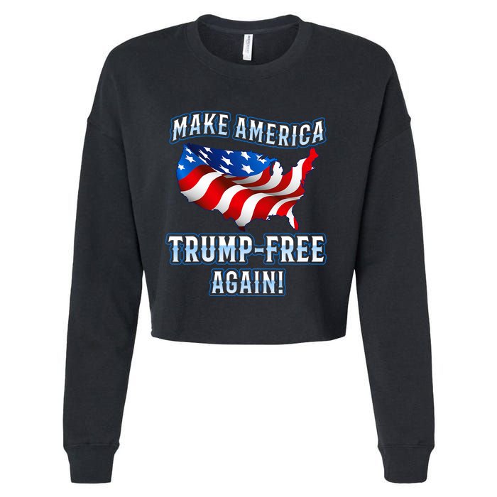 Make America Trump Free Again Democrat Gift Cropped Pullover Crew