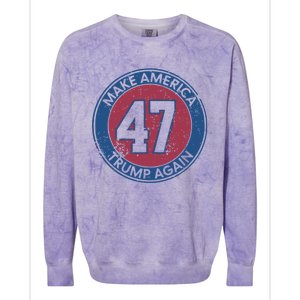 Make America Trump Again Trump 47 2024 Cool Gift Colorblast Crewneck Sweatshirt