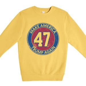 Make America Trump Again Trump 47 2024 Cool Gift Premium Crewneck Sweatshirt