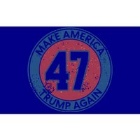 Make America Trump Again Trump 47 2024 Cool Gift Bumper Sticker