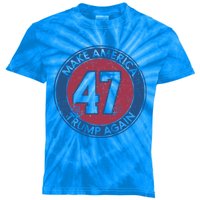 Make America Trump Again Trump 47 2024 Cool Gift Kids Tie-Dye T-Shirt