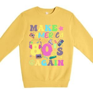 Make America The 80s Again Groovy Retro 80s Eighties Vibe Cute Gift Premium Crewneck Sweatshirt