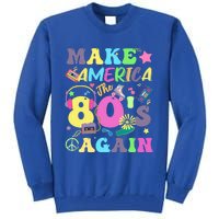 Make America The 80s Again Groovy Retro 80s Eighties Vibe Cute Gift Tall Sweatshirt