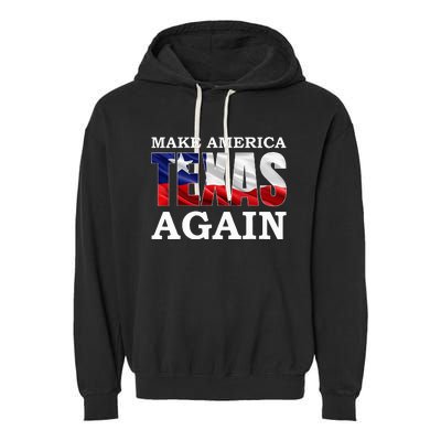 Make America Texas Again Garment-Dyed Fleece Hoodie