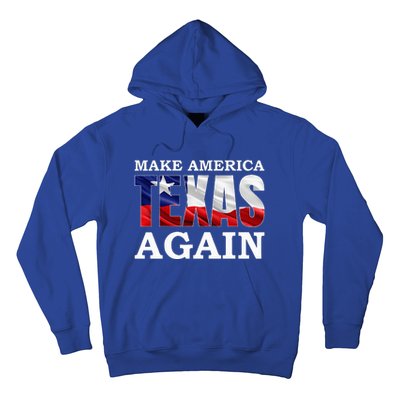 Make America Texas Again Hoodie