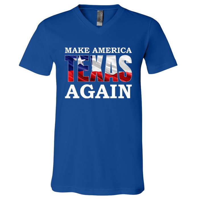 Make America Texas Again V-Neck T-Shirt