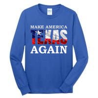 Make America Texas Again Tall Long Sleeve T-Shirt