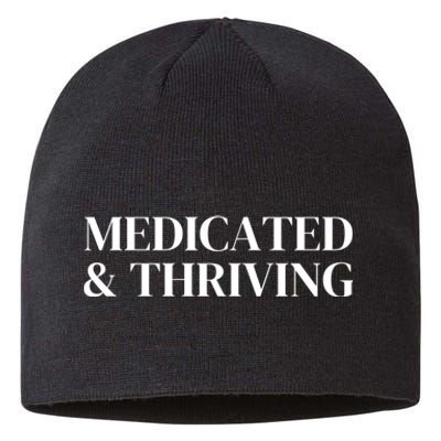 Medicated And Thriving Sustainable Beanie