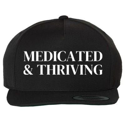 Medicated And Thriving Wool Snapback Cap