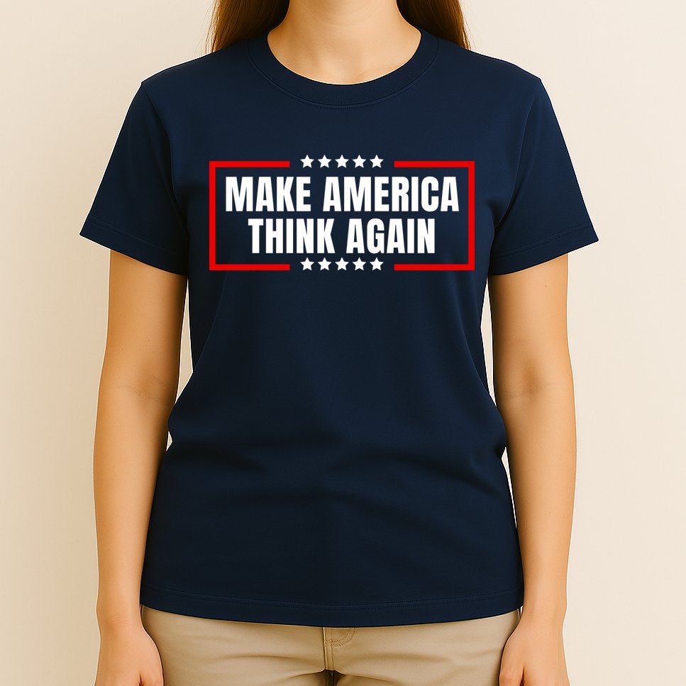Make America Think Again T-Shirt