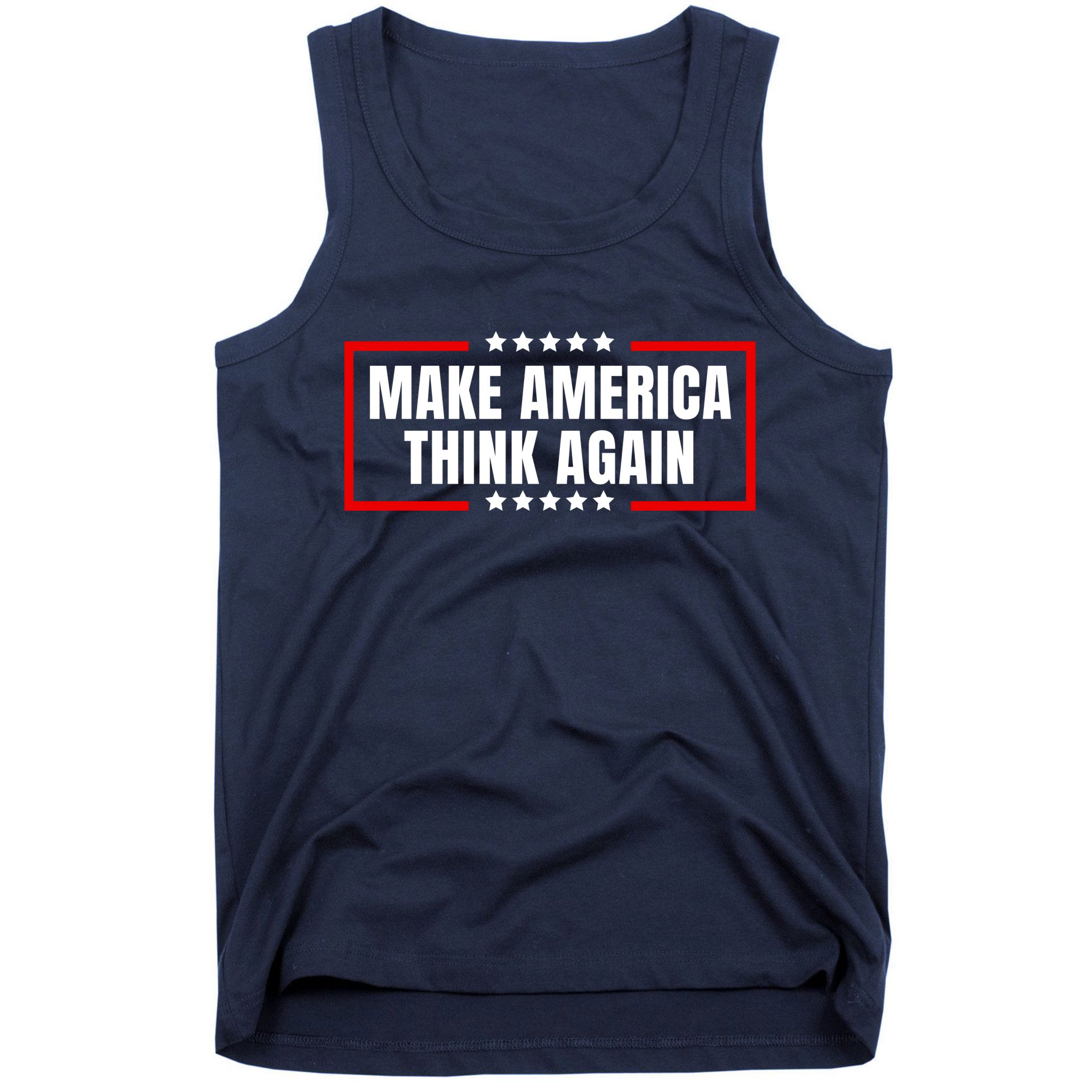 Make America Think Again Tank Top