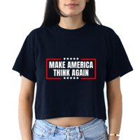 Make America Think Again Women's Crop Top Tee