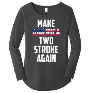 Make America Two Stroke Again Bikers Motorcycle Women's Perfect Tri Tunic Long Sleeve Shirt