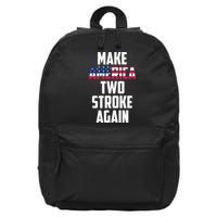 Make America Two Stroke Again Bikers Motorcycle 16 in Basic Backpack