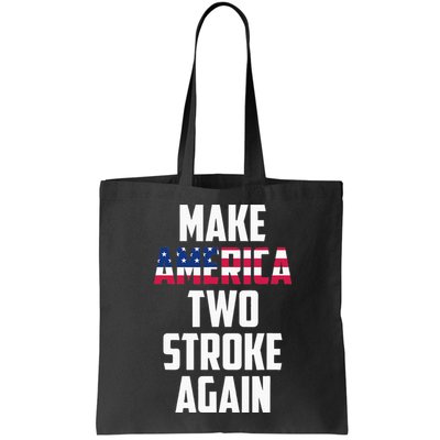 Make America Two Stroke Again Bikers Motorcycle Bag
