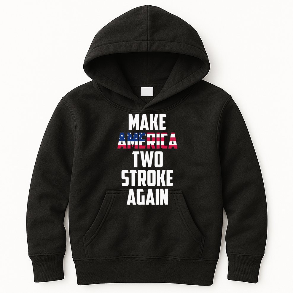 Make America Two Stroke Again Bikers Motorcycle Kids Hoodie