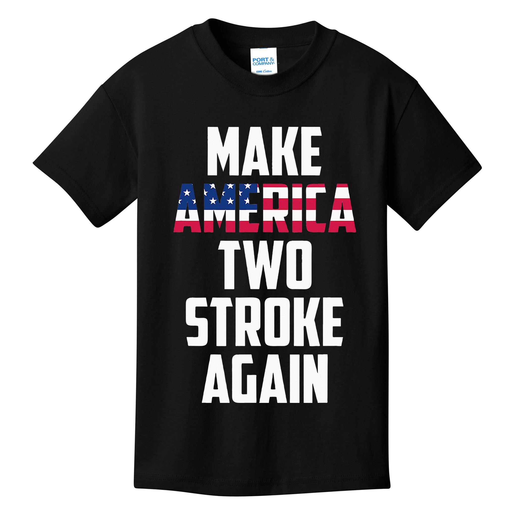 Make America Two Stroke Again Bikers Motorcycle Kids T-Shirt