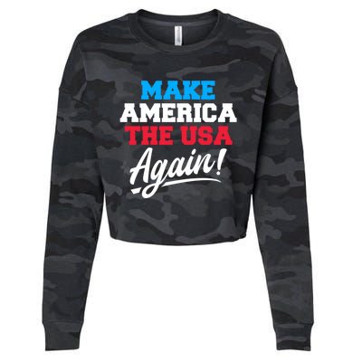 Make America The Usa Again Usa Patriotic Political Statet Gift Cropped Pullover Crew