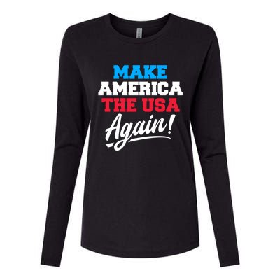 Make America The Usa Again Usa Patriotic Political Statet Gift Womens Cotton Relaxed Long Sleeve T-Shirt